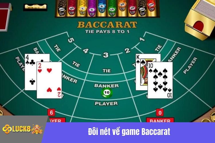 Đôi nét về game Baccarat